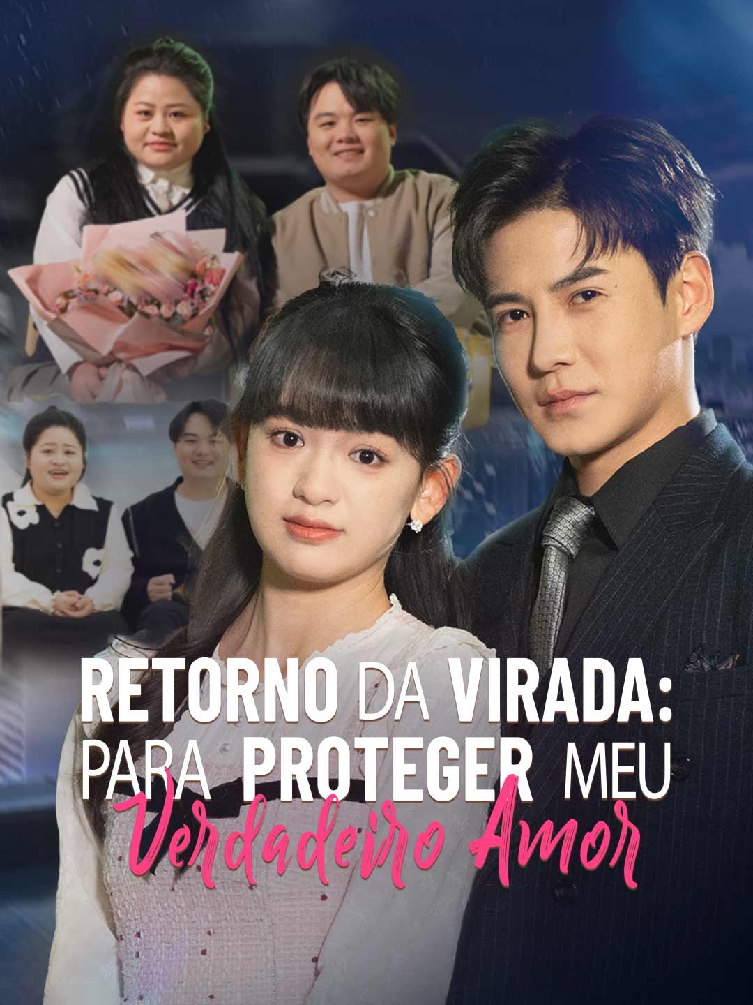 Retorno da Virada: Para Proteger Meu Verdadeiro Amor