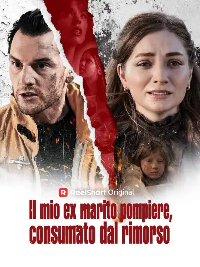 Il mio ex marito pompiere, consumato dal rimorso poster