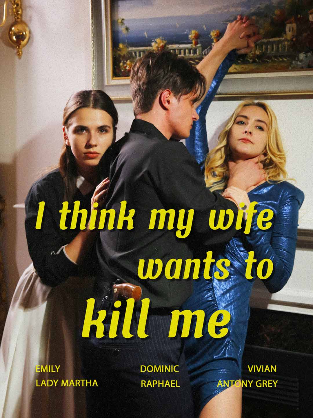 I Think My Wife Wants To Kill Me