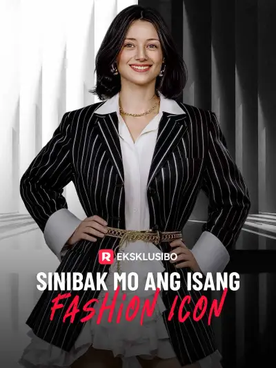 Sinibak Mo ang Isang Fashion Icon poster
