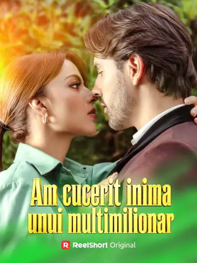 Am cucerit inima unui multimilionar poster
