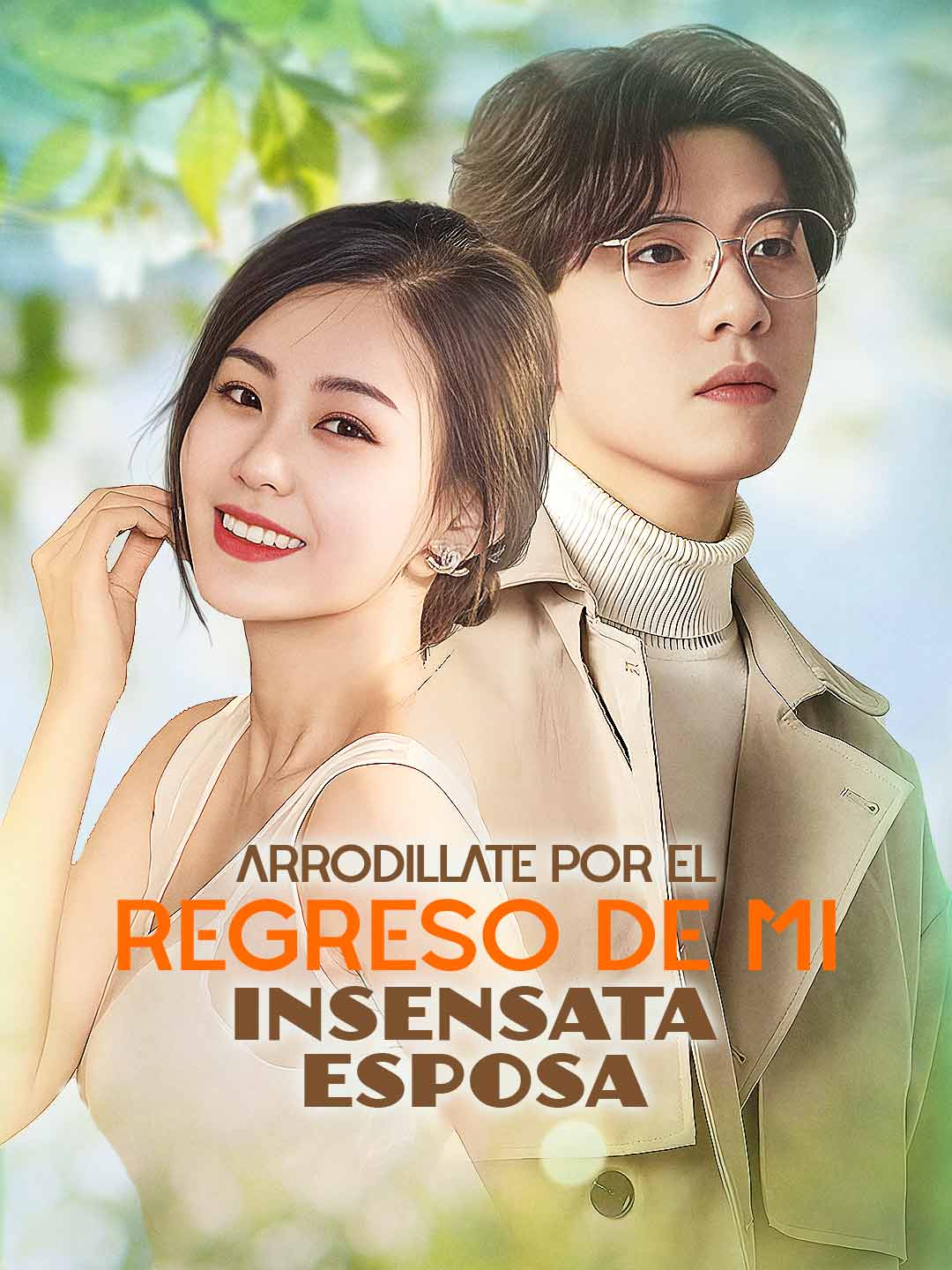 Arrodíllate por el Regreso de mi Insensata Esposa