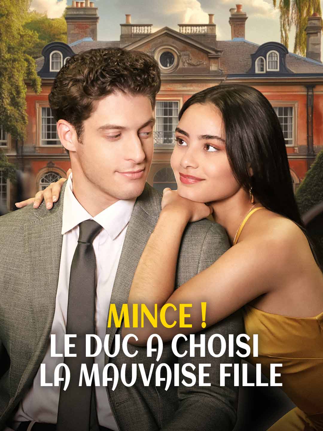 Mince ! Le duc s'est trompé de fille