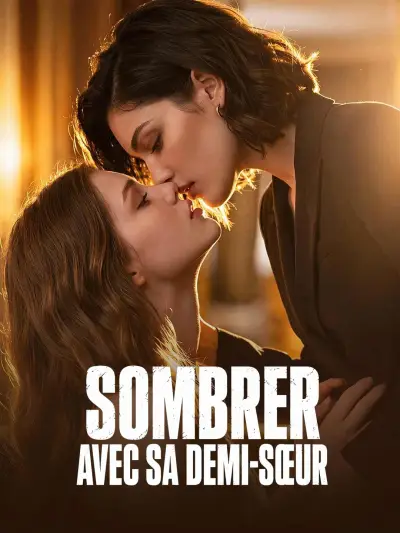 Sombrer avec sa demi-sœur poster