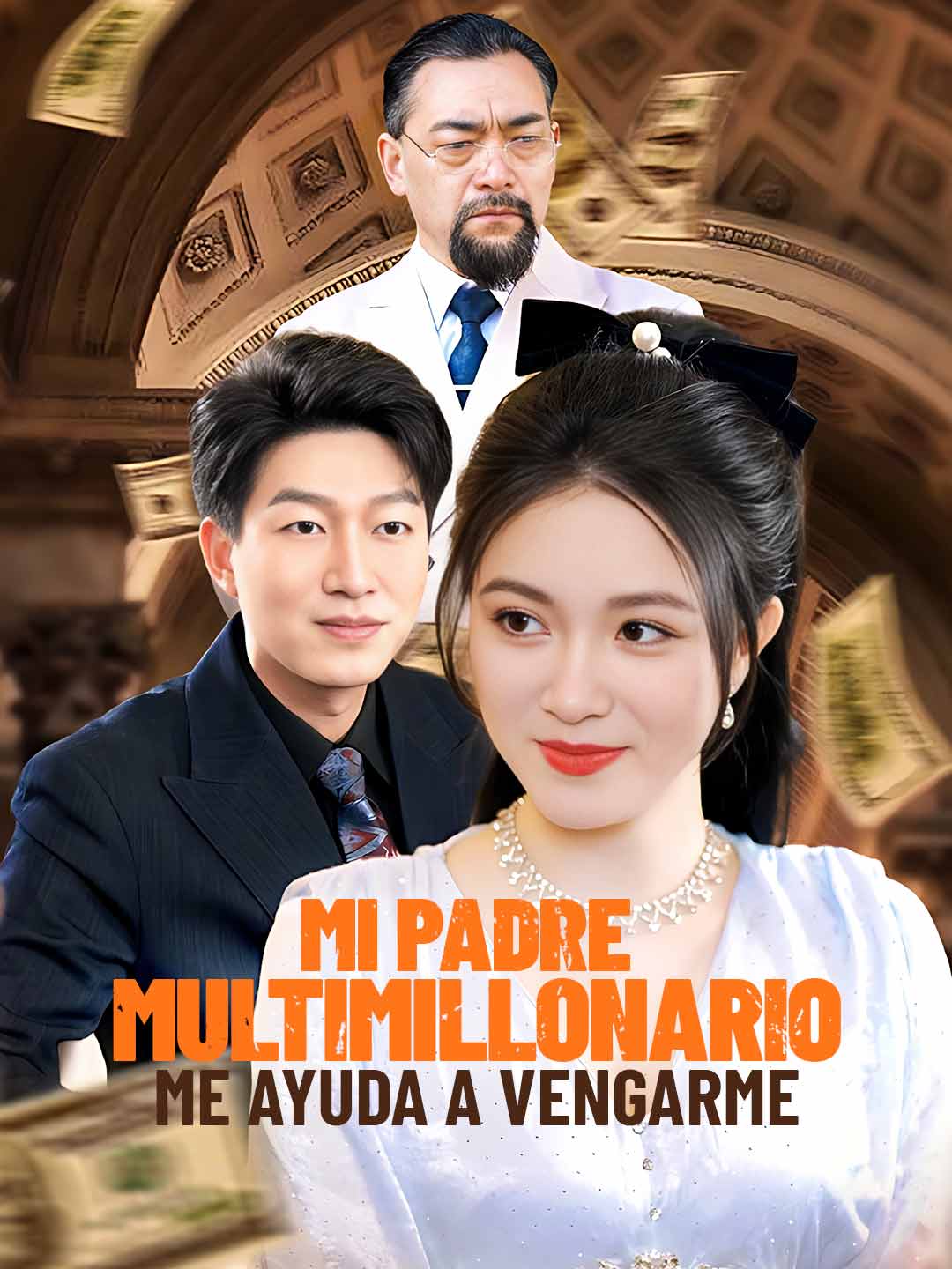 Mi padre Multimillonario Me Ayuda a Vengarme