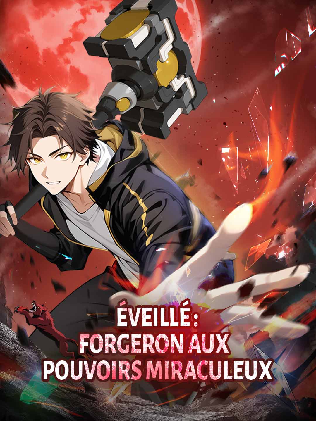 Éveillé : Forgeron aux Pouvoirs Miraculeux